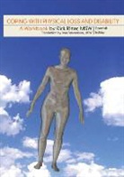 Rick Ritter, Tyler Mills - Coping with Physical Loss and Disability