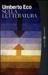Umberto Eco - Sulla letteratura