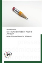 Sayouba Savadogo, Savadogo-s - Discours identitaire arabo-africain