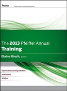 Biech, E Biech, Elaine Biech, Elaine (Ebb Associates Inc.) Biech, Biech Elaine, Elaine Biech - The 2013 Pfeiffer Annual