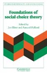 Jon Elster, Aanund Hylland, Jon Elster, Gudmund Hernes, Aanund Hylland - Foundations of Social Choice Theory