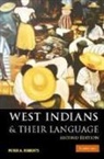 Peter Roberts, Peter A Roberts, Peter A. Roberts, Peter A. (University of the West Indies) Roberts - West Indians and Their Language