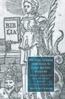 Megan Matchinske, Megan (University of North Carolina Matchinske, Anne Barton, Stephen Orgel - Writing, Gender and State in Early Modern England