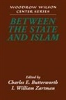 Charles E. (University of Maryland Butterworth, Charles E. William Zartman Butterworth, Charles E. Zartman Butterworth, Charles E Butterworth, Charles E. Butterworth, Charles E. (University of Maryland Butterworth... - Between the State and Islam
