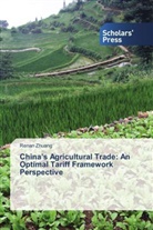 Renan Zhuang - China's Agricultural Trade: An Optimal Tariff Framework Perspective