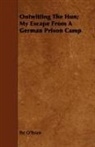 Pat O'Brien - Outwitting the Hun; My Escape From a Ger