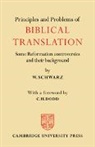 W. Schwarz, W. (University College London) Schwarz - Principles and Problems of Biblical Translation