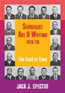 Jack J. Spector, Jack J. (Rutgers University Spector, Donald Kuspit - Surrealist Art and Writing, 1919-1939