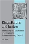 Paul Brand, Paul (All Souls College Brand, Christine Carpenter, Rosamond McKitterick - Kings, Barons and Justices