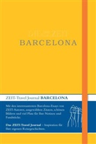 Michael Allmaier, René Bego, Ceballos Betancur, Stefanie Flamm, Merten Worthmann, Dorothée Stöbener - DIE ZEIT Travel Journal Barcelona