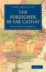 Walter Henry Medhurst, Medhurst Walter Henry - Foreigner in Far Cathay