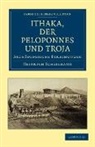 Schliemann Heinrich, Heinrich Schliemann - Ithaka, Der Peloponnes Und Troja
