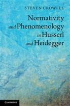 Steven Crowell, Steven (Rice University Crowell - Normativity and Phenomenology in Husserl and Heidegger