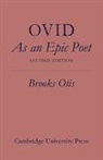 Brooks Otis, Otis Brooks - Ovid As an Epic Poet
