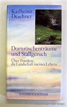 Karlheinz Deschner - Dornröschenträume und Stallgeruch