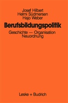 Jose Hilbert, Josef Hilbert, Helm Südmersen, Helmi Südmersen, Hajo Weber - Berufsbildungspolitik