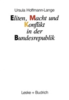 Ursula Hoffmann-lange - Eliten, Macht und Konflikt in der Bundesrepublik