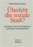 Walte Hanesch, Walter Hanesch - Überlebt die soziale Stadt?