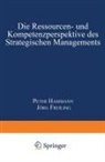 Freiling, Freiling, Jörg Freiling, Pete Hammann, Peter Hammann - Die Ressourcen- und Kompetenzperspektive des Strategischen Managements
