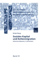 Sonja Haug - Soziales Kapital und Kettenmigration