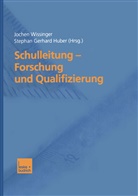 Stephan Gerhard Huber, Jochen Wissinger - Schulleitung - Forschung und Qualifizierung