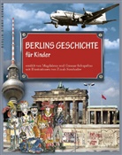 Schupeliu, Schupelius, Gunnar Schupelius, Magdalena Schupelius, Zurab Zumbadze - Berlins Geschichte für Kinder