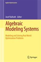 Jose Kallrath, Josef Kallrath - Algebraic Modeling Systems