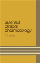 P J Lewis, P. J. Lewis, P.J. Lewis, Peter J. Lewis - Essential Clinical Pharmacology