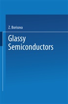 Z Borisova, Z. Borisova - Glassy Semiconductors