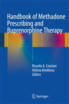 Ricard A Cruciani, Ricardo A Cruciani, Ricardo A. Cruciani, Knotkova, Knotkova, Helena Knotkova - Handbook of Methadone Prescribing and Buprenorphine Therapy