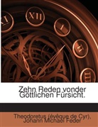 Johann Michael Feder, Johann Michael Feder, Theodoret, Theodoretus (évêque de Cyr) - Zehn Reden vonder Göttlichen Fürsicht.