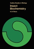 H H Rees, H. H. Rees - Insect Biochemistry
