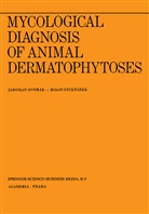J. Dvorak, Dvorák, J Dvorák, J. Dvorák, M. Otcenasek, M Otcenásek... - Mycological Diagnosis of Animal Dermatophytoses
