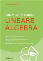 Thoralf Räsch - Lineare Algebra. Bd.1