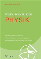 Regine Freudenstein, Wilhel Kulisch, Wilhelm Kulisch - Wiley-Schnellkurs Physik