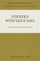 Rudol Kruse, Rudolf Kruse, Klaus Dieter Meyer - Statistics with Vague Data