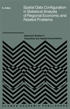 Giuseppe Arbia - Spatial Data Configuration in Statistical Analysis of Regional Economic and Related Problems