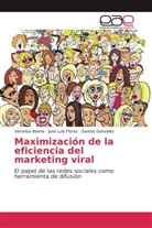 Veronic Baena, Veronica Baena, Jose Lui Flórez, Jose Luis Flórez, Santos González - Maximización de la eficiencia del marketing viral