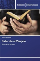 Sergio Andreoli - Dalla vita al Vangelo