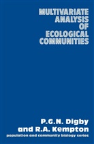 P G Digby, P G N Digby, P. G. N. Digby, P.G.N. Digby, R A Kempton, R. A. Kempton... - Multivariate Analysis of Ecological Communities