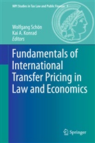 A Konrad, A Konrad, Kai A. Konrad, Wolfgang Sch¿n, Wolfgan Schön, Wolfgang Schön - Fundamentals of International Transfer Pricing in Law and Economics
