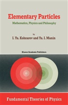 Kobzare, Kobzarev, Kobzarev, Y I Manin, Y. I. Manin, Y.I. Manin... - Elementary Particles
