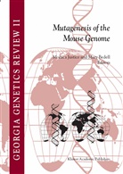 Bedell, Bedell, Mary Bedell, Monic Justice, Monica Justice - Mutagenesis of the Mouse Genome