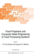 G Medina, G Medina, Augusto G. Medina, P Singh, R P Singh, R. P. Singh... - Food Properties and Computer-Aided Engineering of Food Processing Systems