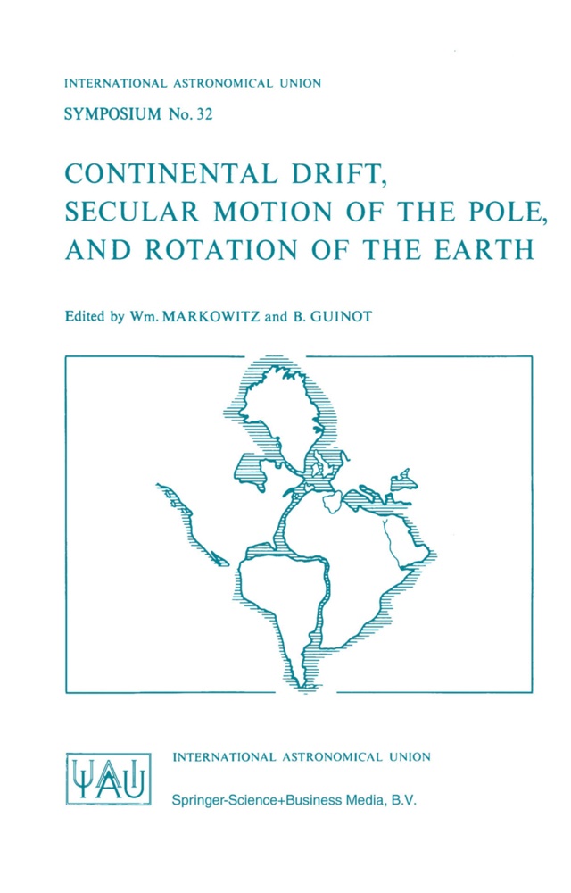 GUINOT,  Guinot, B. Guinot, W Markowitz, Wm Markowitz, Wm. Markowitz - Continental Drift, Secular Motion of the Pole, and Rotation of the Earth