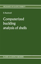 D Bushnell, D. Bushnell - Computerized buckling analysis of shells
