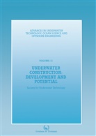 Society for Underwater Technology (SUT), Society for Underwater Technology (SUT) - Underwater Construction: Development and Potential