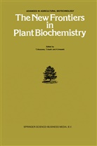 T. Akazawa, Asahi, T Asahi, T. Asahi, H Imaseki, H. Imaseki - The New Frontiers in Plant Biochemistry