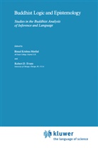 D Evans, D Evans, Robert D. Evans, Bima K Matilal, Bimal K Matilal, Bimal K. Matilal - Buddhist Logic and Epistemology