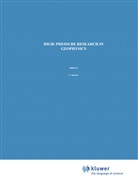 Akimoto, S Akimoto, S. Akimoto, H Manghnani, H Manghnani, M. H. Manghnani... - High-Pressure Research in Geophysics